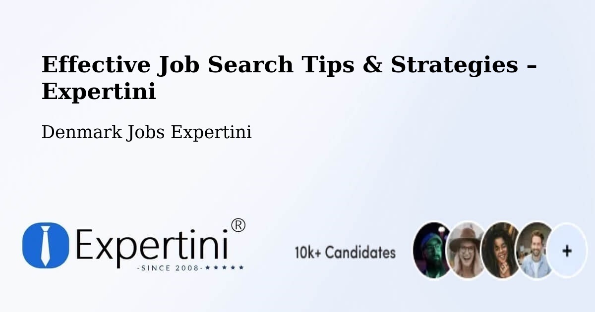 Job Search Tips & Strategies for Job Seekers – Måløv - Måløv, Denmark Jobs Expertini