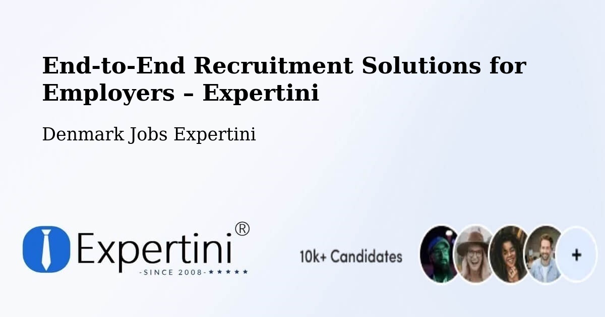 Recruitment Solutions for Employers – Måløv - Måløv, Denmark Jobs Expertini
