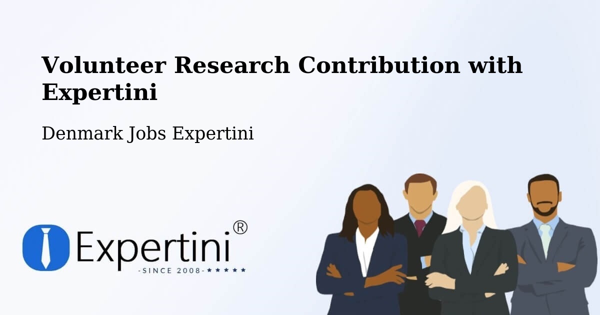 Volunteer Research Contribution Program – Måløv - Denmark Jobs Expertini